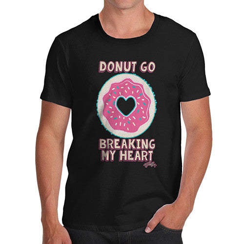 Men's Donut Go Breaking My Heart Doughnut T-Shirt