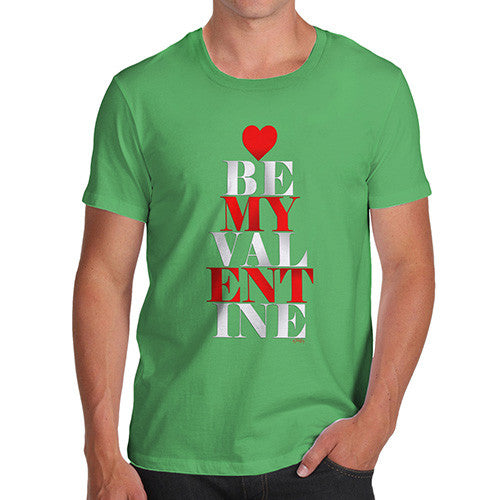 Men's Be My Valentine T-Shirt
