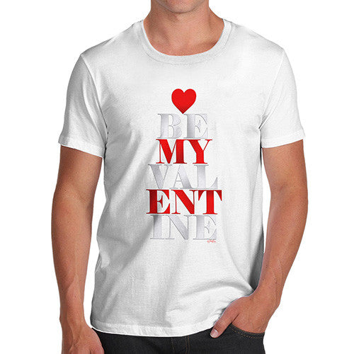 Men's Be My Valentine T-Shirt