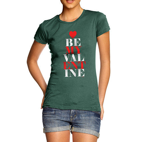 Women's Be My Valentine T-Shirt