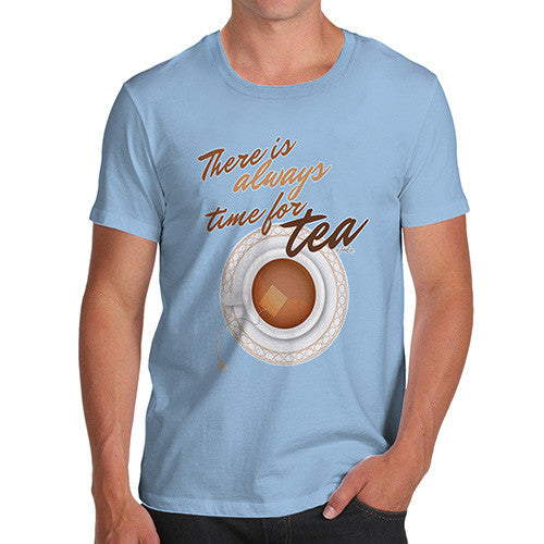 Men's There Is Always Time For Tea T-Shirt