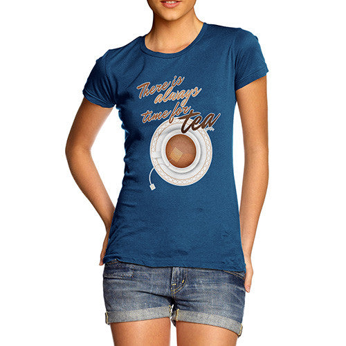 Women's There Is Always Time For Tea T-Shirt