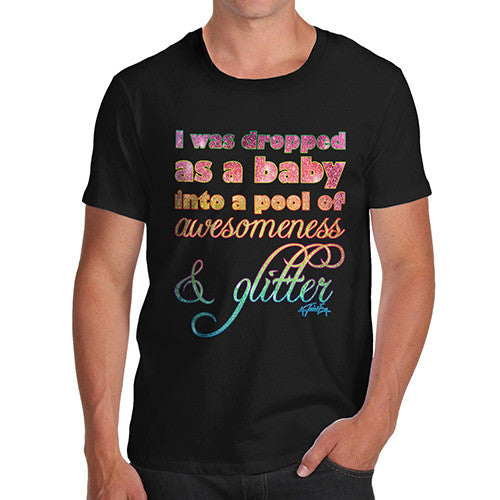 Men's Dropped As A Baby Into Glitter T-Shirt