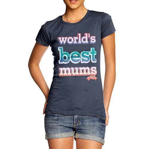 Women's World's Best Mums T-Shirt