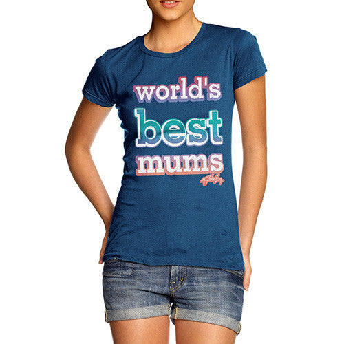 Women's World's Best Mums T-Shirt