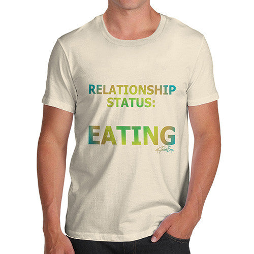 Men's Relationship Status: Eating T-Shirt