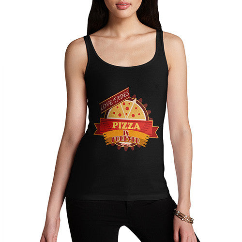 Women's Love Fades Pizza Is Forever Tank Top