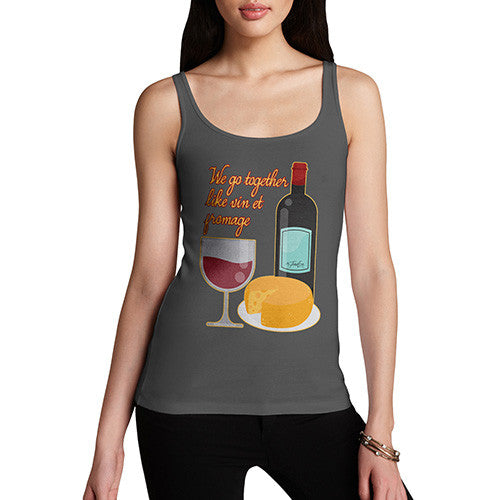 Women's We Go Together Like Wine & Cheese Tank Top