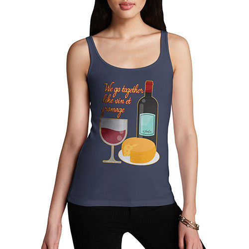 Women's We Go Together Like Wine & Cheese Tank Top