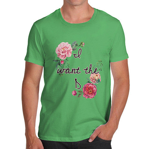 Men's I Want The D Floral T-Shirt