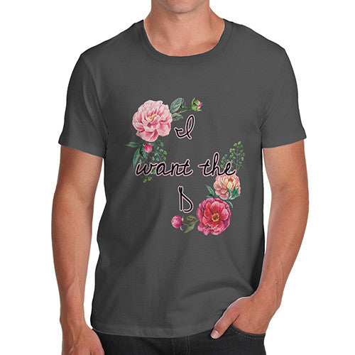 Men's I Want The D Floral T-Shirt