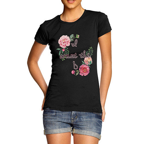 Women's I Want The D Floral T-Shirt