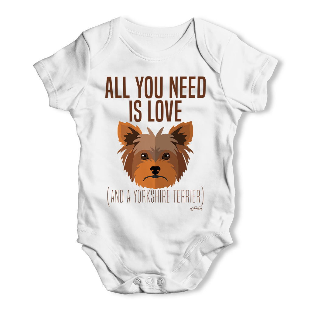 All You Need Is A Yorkshire Terrier Baby Grow Bodysuit