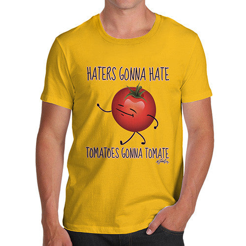 Haters Gonna Hate Tomatoes Gonna Tomate Men's T-Shirt