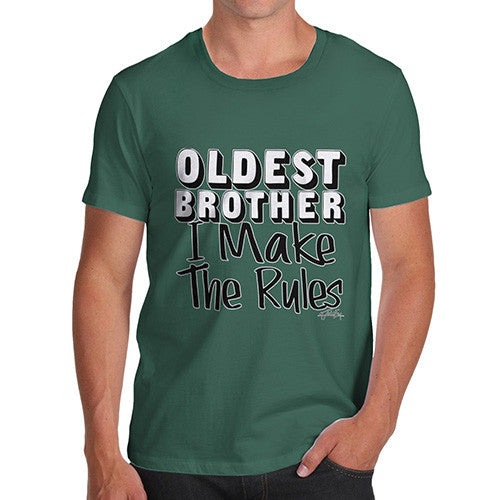 Oldest Brother Rules I Make The Rules Men's T-Shirt