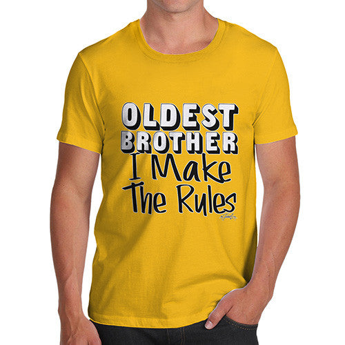 Oldest Brother Rules I Make The Rules Men's T-Shirt