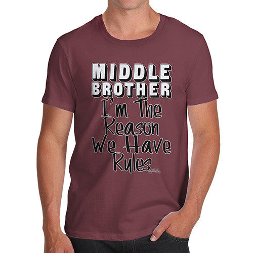 Middle Brother Rules The Reason We Have Rules Men's T-Shirt