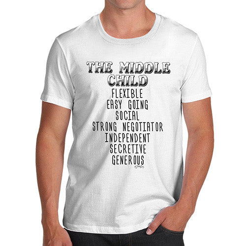 The Middle Child Attributes Men's T-Shirt