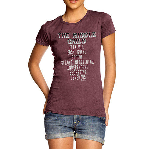 The Middle Child Attributes Women's T-Shirt 