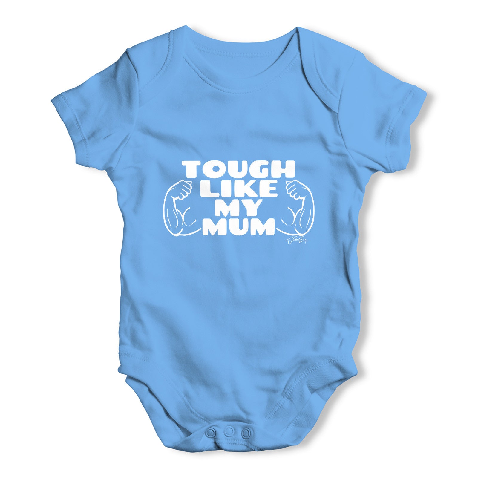 Tough Like My Mum Baby Grow Bodysuit