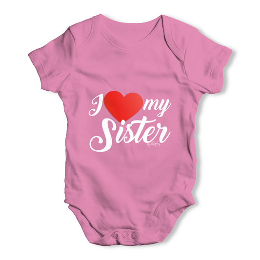 I Love My Sister Baby Grow Bodysuit