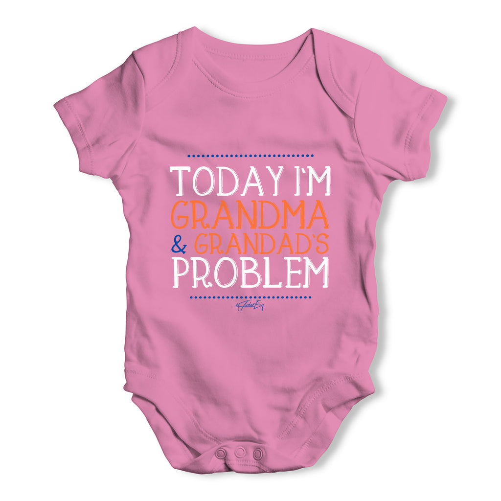 Today I'm Grandma And Grandad's Problem Baby Grow Bodysuit