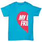 My Best Friend #1 Girl's T-Shirt 