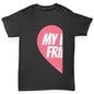 My Best Friend #1 Girl's T-Shirt 