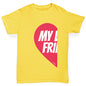 My Best Friend #1 Girl's T-Shirt 