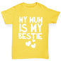 My Mum Is My Bestie Boy's T-Shirt