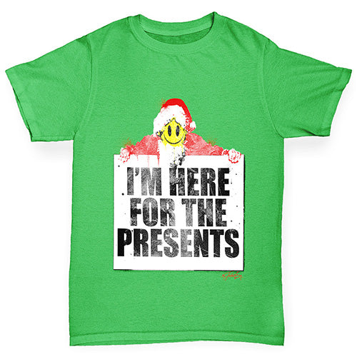 I'm Here For The Presents Boy's T-Shirt