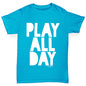 Play All Day Girl's T-Shirt 