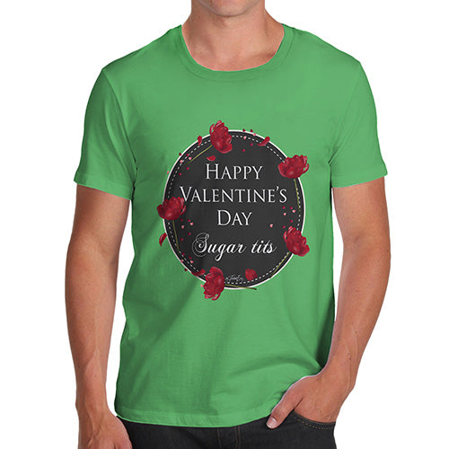 Happy Valentines Day Sugar Tits Rude Men's T-Shirt