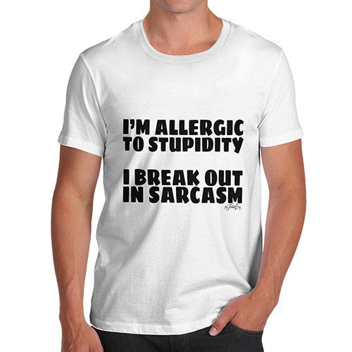 I'm Allergic To Stupidity Men's T-Shirt