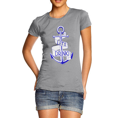 Let's Drink Women's T-Shirt 