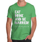 Personalised Eat Drink And Be Married Men's T-Shirt