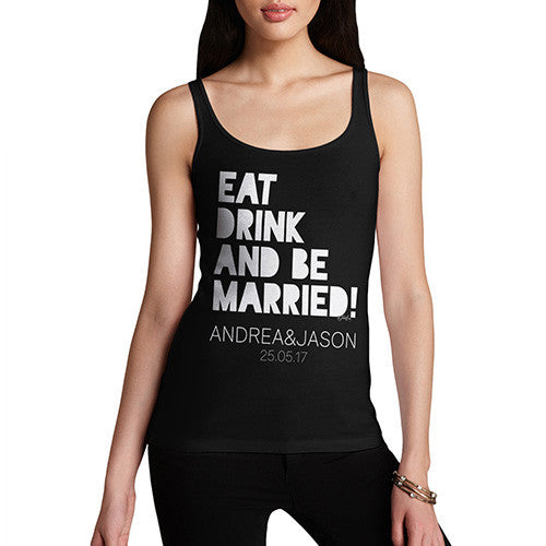 Personalised Eat Drink And Be Married Women's Tank Top