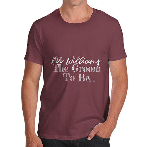 Personalised The Groom To Be Men's T-Shirt