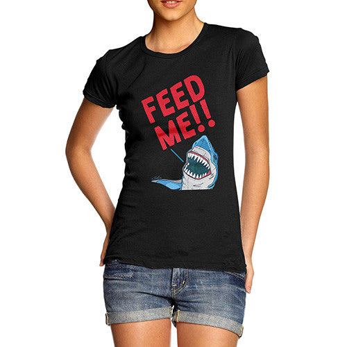 Feed Me Shark Women's T-Shirt 