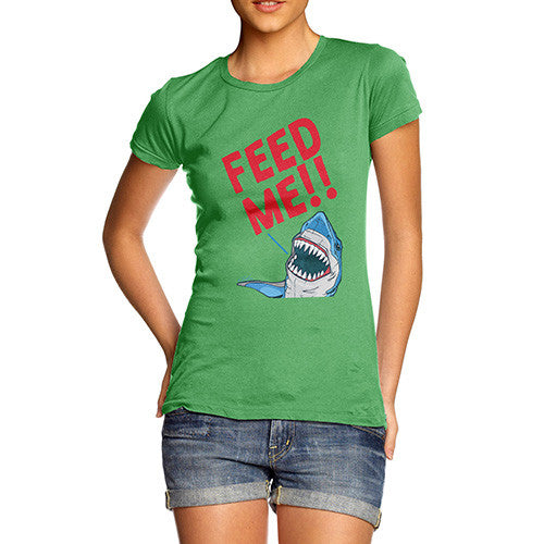 Feed Me Shark Women's T-Shirt 