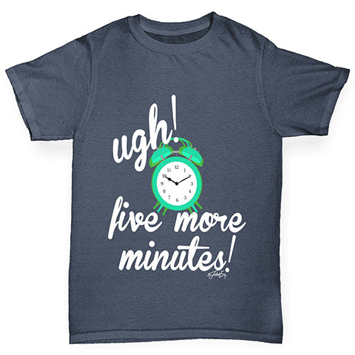 Five More Minutes Boy's T-Shirt