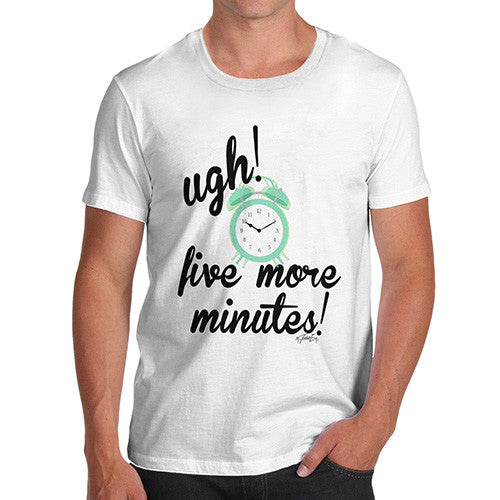 Five More Minutes Men's T-Shirt