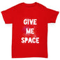 Give Me Space Boy's T-Shirt