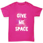 Give Me Space Girl's T-Shirt 