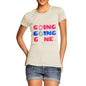 Going Going Gone Women's T-Shirt 