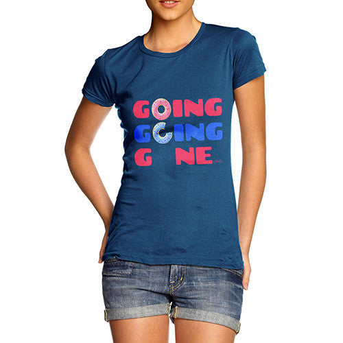 Going Going Gone Women's T-Shirt 