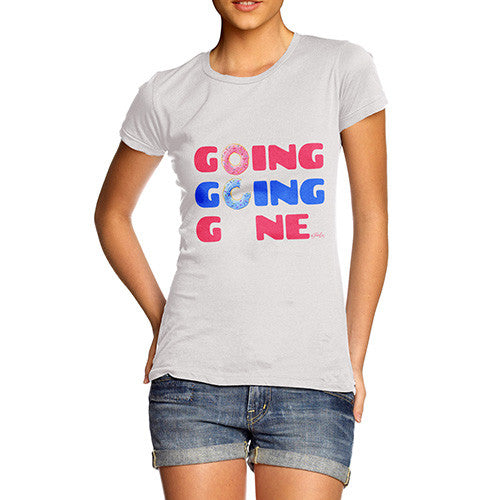 Going Going Gone Women's T-Shirt 