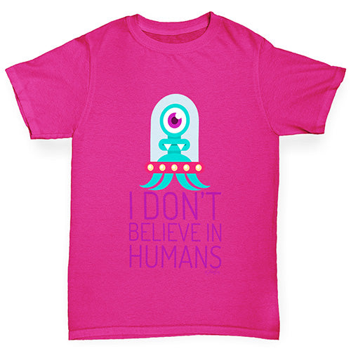 I Don't Believe In Humans Girl's T-Shirt 