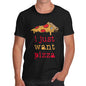 I Just Want Pizza Men's T-Shirt