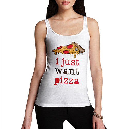 I Just Want Pizza Women's Tank Top